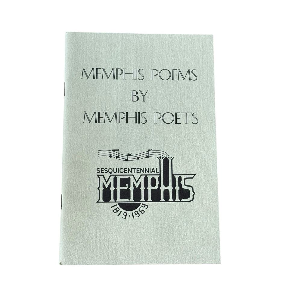 Memphis Poems By Memphis Poets 1969 Sesquicentennial Anthology Poetry Society TN